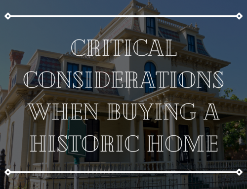 Critical Considerations When Buying a Historic Home